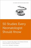 50 Studies Every Neonatologist Should Know (eBook, ePUB) 50 Studies Every Neonatologist Should Know (eBook, ePUB)
