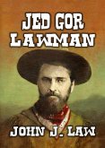 Jed Gor - Lawman (eBook, ePUB) Jed Gor - Lawman (eBook, ePUB)