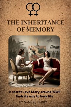 The Inheritance Of Memory (eBook, ePUB) - Berry, Samuel