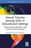 Sexual Trauma among Girls in Educational Settings (eBook, PDF)