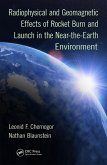 Radiophysical and Geomagnetic Effects of Rocket Burn and Launch in the Near-the-Earth Environment (eBook, ePUB)