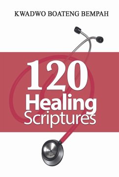 120 Healing Scriptures (eBook, ePUB) - Bempah, Kwadwo