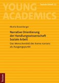 Narrative Orientierung der Handlungswissenschaft Soziale Arbeit (eBook, PDF)
