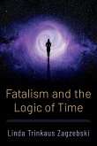 Fatalism and the Logic of Time (eBook, PDF)