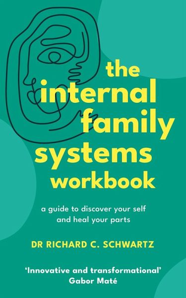 The Internal Family Systems Workbook (eBook, ePUB)