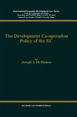 Development Co-operation Policy of the EC (eBook, PDF) Development Co-operation Policy of the EC (eBook, PDF)