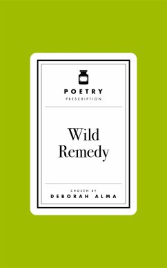 Cover Poetry Prescription: Wild Remedy (eBook, ePUB)