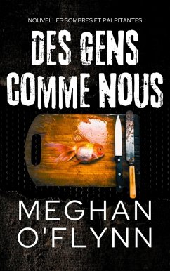 Cover Des Gens Comme Nous: Nouvelles sombres et palpitantes (Lignes de Faille Nouvelles) (eBook, ePUB)