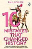10 Mistakes That Changed History (eBook, ePUB)