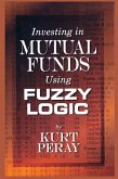 Investing in Mutual Funds Using Fuzzy Logic (eBook, PDF)