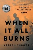 When It All Burns (eBook, ePUB) When It All Burns (eBook, ePUB)