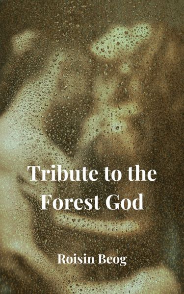 Tribute to the Forest God (Tributes to the gods, #2) (eBook, ePUB) Tribute to the Forest God (Tributes to the gods, #2) (eBook, ePUB)