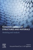 Nanomechanics of Structures and Materials (eBook, ePUB) Nanomechanics of Structures and Materials (eBook, ePUB)