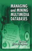 Managing and Mining Multimedia Databases (eBook, ePUB)