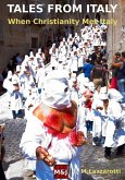 Tales from Italy. When Christianity met Italy (eBook, ePUB) Tales from Italy. When Christianity met Italy (eBook, ePUB)