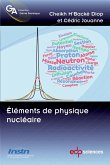 Eléments de physique nucléaire (eBook, PDF) Eléments de physique nucléaire (eBook, PDF)