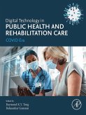 Digital Technology in Public Health and Rehabilitation Care (eBook, ePUB) Digital Technology in Public Health and Rehabilitation Care (eBook, ePUB)