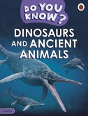 Do You Know? Level 3 - Dinosaurs and Ancient Animals (eBook, ePUB)
