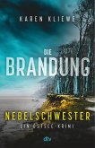Die Brandung - Nebelschwester (eBook, ePUB) Die Brandung - Nebelschwester (eBook, ePUB)