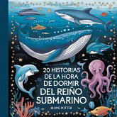 20 historias de la hora de dormir del Reino Submarino (Cuentos para dormir para niños de 3 a 8 años Serie 2, #7) (eBook, ePUB)