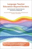 Language Teacher Education Beyond Borders (eBook, PDF)