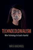 Technocolonialism (eBook, ePUB)
