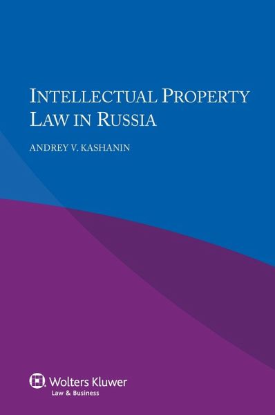 Intellectual Property Law in Russia (eBook, PDF)