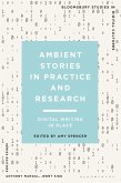 Ambient Stories in Practice and Research (eBook, PDF)