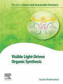 Visible Light-Driven Organic Synthesis (eBook, ePUB) Visible Light-Driven Organic Synthesis (eBook, ePUB)