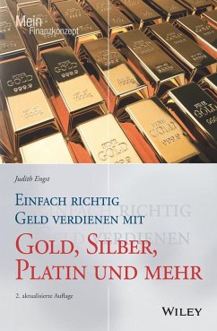 Einfach richtig Geld verdienen mit Gold, Silber, Platin und mehr (eBook, ePUB) - Engst, Judith