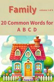 Family : 20 Common Words for A B C D (Volume 1 of 6) (eBook, ePUB)