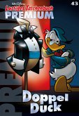 DoppelDuck / Lustiges Taschenbuch Premium Bd.43 (eBook, ePUB) DoppelDuck / Lustiges Taschenbuch Premium Bd.43 (eBook, ePUB)