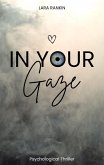 In Your Gaze (eBook, ePUB)