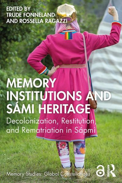 Memory Institutions and Sámi Heritage (eBook, PDF) Memory Institutions and Sámi Heritage (eBook, PDF)