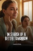 In Search of a Better Tomorrow (eBook, ePUB) In Search of a Better Tomorrow (eBook, ePUB)