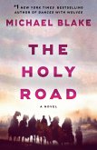 The Holy Road (eBook, ePUB) The Holy Road (eBook, ePUB)