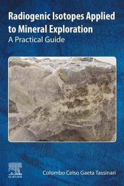 Radiogenic Isotopes Applied to Mineral Exploration (eBook, ePUB) - Gaeta Tassinari, Colombo Celso