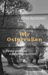 Wir Ostpreußen (eBook, ePUB) - Bild 1