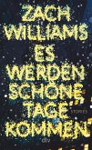 Es werden schöne Tage kommen (eBook, ePUB) Es werden schöne Tage kommen (eBook, ePUB)