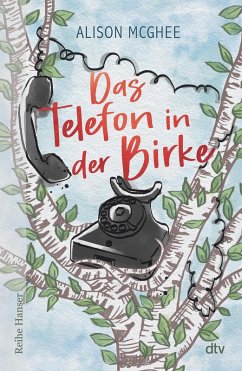 Das Telefon in der Birke (eBook, ePUB) - McGhee, Alison