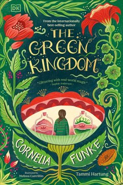 The Green Kingdom (eBook, ePUB) - Funke, Cornelia; Hartung, Tammi