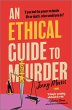 An Ethical Guide to Murder (eBook, ePUB) - Bild 1