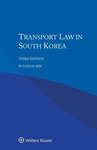 Transport Law in South Korea (eBook, PDF) Transport Law in South Korea (eBook, PDF)