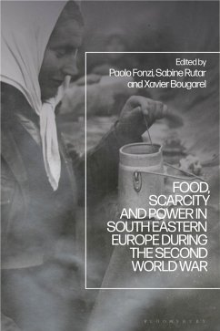 Cover Food, Scarcity and Power in Southeastern Europe during the Second World War (eBook, PDF)