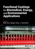 Functional Coatings for Biomedical, Energy, and Environmental Applications (eBook, PDF)