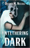 Untethering Dark (eBook, ePUB)