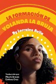 La formación de Yolanda la bruja (eBook, ePUB) La formación de Yolanda la bruja (eBook, ePUB)