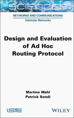 Design and Evaluation of Ad Hoc Routing Protocol (eBook, PDF) - Wahl, Martine; Sondi, Patrick