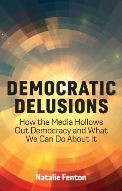 Democratic Delusions (eBook, ePUB) - Fenton, Natalie