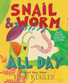 Snail and Worm All Day (eBook, ePUB)